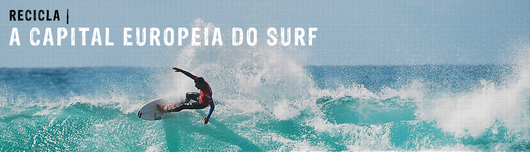 A capital europeia do surf