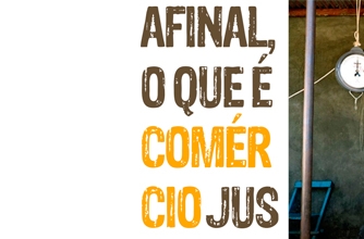 Afinal o que é o comércio justo?  