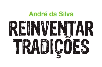 Reinventar Tradições